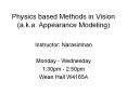 Physics based Methods in Vision (a.k.a. Appearance Modeling) PowerPoint PPT Presentation