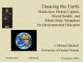 Dancing the Earth: Markerless Motion Capture, Mixed Reality, and Whole Body Metaphors for Environmen PowerPoint PPT Presentation