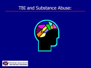 TBI and Substance Abuse: