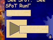 See SPoT' See SPoT Run