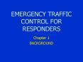 EMERGENCY TRAFFIC CONTROL FOR RESPONDERS PowerPoint PPT Presentation