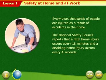 Safety at Home and at Work