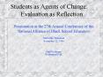 Students as Agents of Change: Evaluation as Reflection PowerPoint PPT Presentation