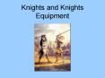 Knights and Knights Equipment PowerPoint PPT Presentation