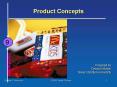 Product Concepts PowerPoint PPT Presentation