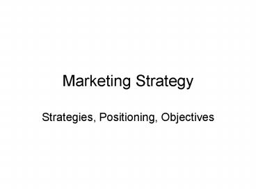 Marketing Strategy