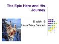 The Epic Hero and His Journey PowerPoint PPT Presentation