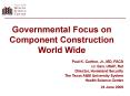Governmental Focus on Component Construction World Wide PowerPoint PPT Presentation