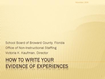 HOW TO WRITE YOUR EVIDENCE OF EXPERIENCES