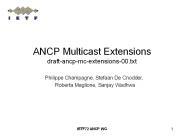 ANCP Multicast Extensions draft-ancp-mc-extensions-00.txt