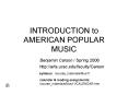 INTRODUCTION to AMERICAN POPULAR MUSIC