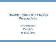 Tevatron Status and Physics Perspectives
