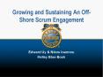 Growing and Sustaining An Off-Shore Scrum Engagement PowerPoint PPT Presentation