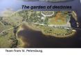 The garden of destinies PowerPoint PPT Presentation