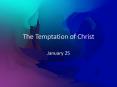 The Temptation of Christ PowerPoint PPT Presentation