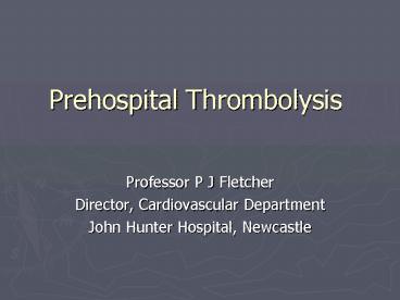 Prehospital Thrombolysis