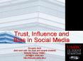 Trust, Influence and Bias in Social Media PowerPoint PPT Presentation