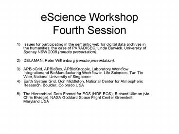 eScience Workshop Fourth Session