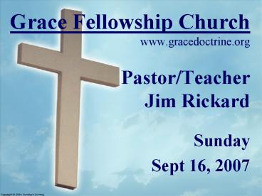 Grace Fellowship Church          www.gracedoctrine.org