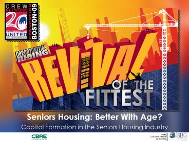 Seniors Housing: Better With Age