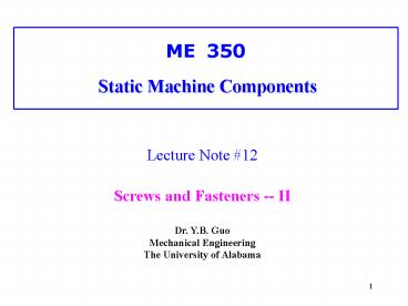 ME350 Static Machine Components