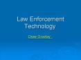 Law Enforcement Technology PowerPoint PPT Presentation