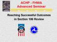 ACHP FHWA Advanced Seminar PowerPoint PPT Presentation