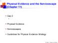 Physical Evidence and the Servicescape  (Chapter 11) PowerPoint PPT Presentation