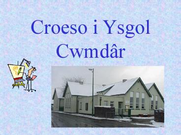 Croeso i Ysgol Cwmdr