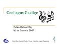 Ceol agus Gaeilge PowerPoint PPT Presentation