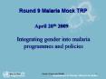 Round 9 Malaria Mock TRP PowerPoint PPT Presentation