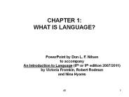 CHAPTER 1: WHAT IS LANGUAGE?