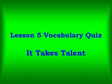 Lesson 5 Vocabulary Quiz