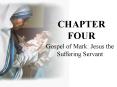 Gospel of Mark: Jesus the Suffering Servant PowerPoint PPT Presentation