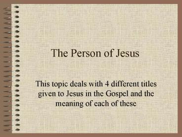 The Person of Jesus
