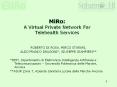 MiRo: A Virtual Private Network For Telehealth Services PowerPoint PPT Presentation