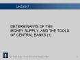 DETERMINANTS OF THE MONEY SUPPLY, AND THE TOOLS OF CENTRAL BANKS (1) PowerPoint PPT Presentation