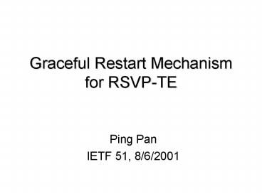 Graceful Restart Mechanism for RSVP-TE
