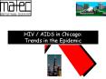 HIV AIDS in Chicago: Trends in the Epidemic PowerPoint PPT Presentation