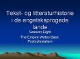 Tekst og litteraturhistorie i de engelsksprogede lande PowerPoint PPT Presentation