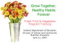 Grow Together, Healthy Habits Forever PowerPoint PPT Presentation