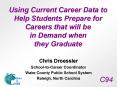 Using Current Career Data to Help Students Prepare for Careers that will be in Demand when they Grad PowerPoint PPT Presentation