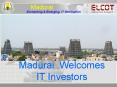 Madurai Welcomes IT Investors PowerPoint PPT Presentation