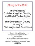 Going for the Gold Innovating and Collaborating thru Gaming and Digital Technologies The Georgetown PowerPoint PPT Presentation