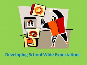 Developing School Wide Expectations