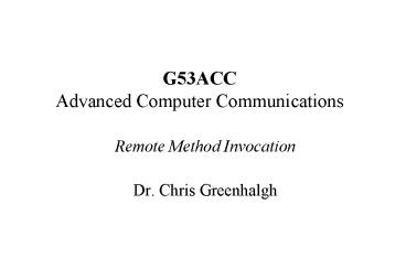G53ACC Advanced Computer Communications