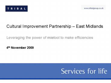 Leveraging the power of mietool to make efficiencies