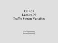 CE 463 Lecture 09 Traffic Stream Variables PowerPoint PPT Presentation