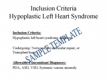 Inclusion Criteria Hypoplastic Left Heart Syndrome