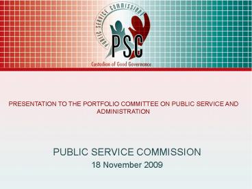 PRESENTATION TO THE PORTFOLIO COMMITTEE ON PUBLIC SERVICE AND ADMINISTRATION